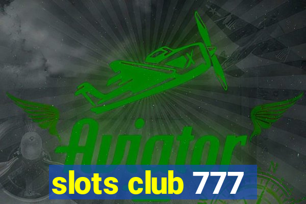 slots club 777