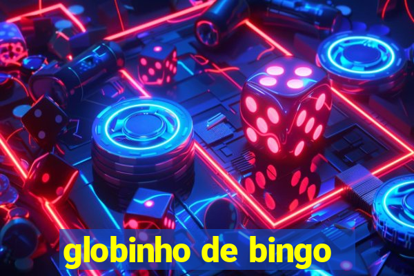 globinho de bingo