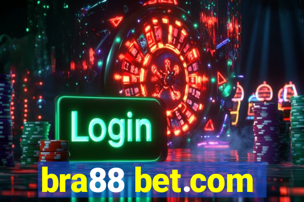 bra88 bet.com