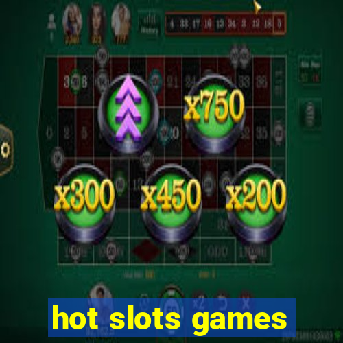 hot slots games