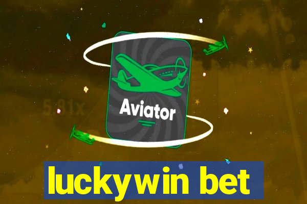 luckywin bet