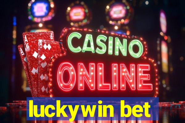 luckywin bet