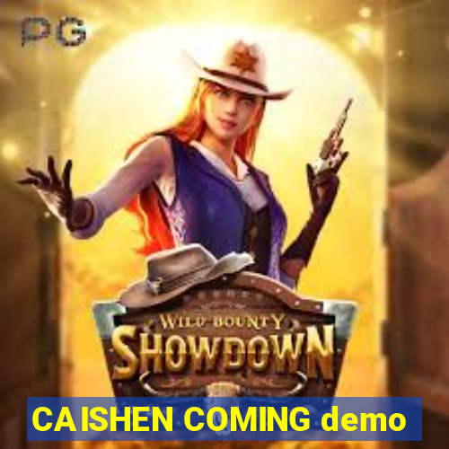 CAISHEN COMING demo