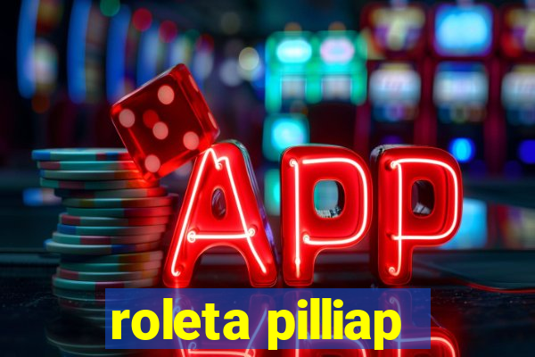 roleta pilliap