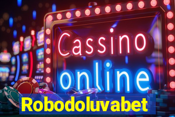 Robodoluvabet