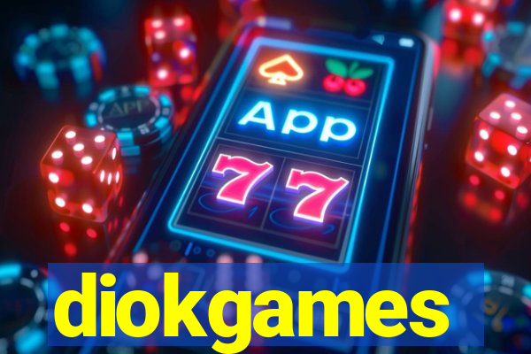 diokgames