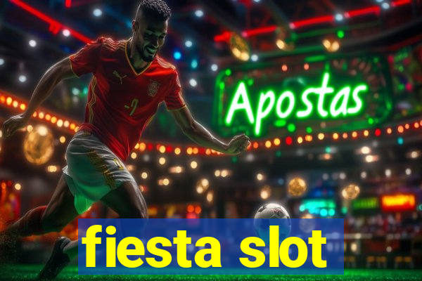 fiesta slot