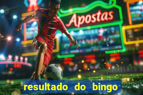 resultado do bingo online de hoje