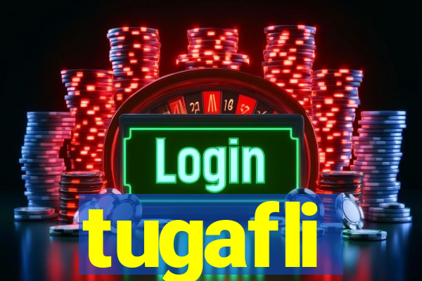 tugafli