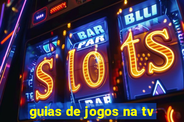 guias de jogos na tv