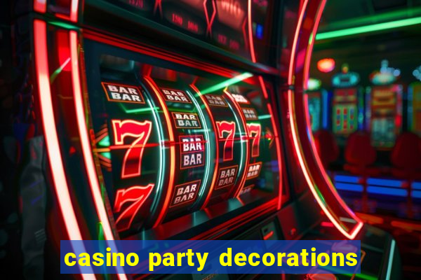 casino party decorations