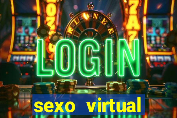 sexo virtual v闁惧摼eo chamada