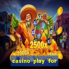 casino play for real money