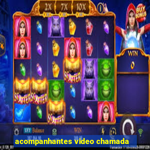 acompanhantes video chamada