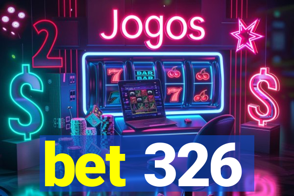 bet 326