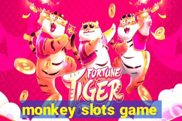 monkey slots game