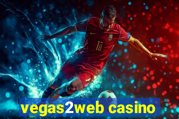 vegas2web casino