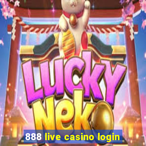 888 live casino login