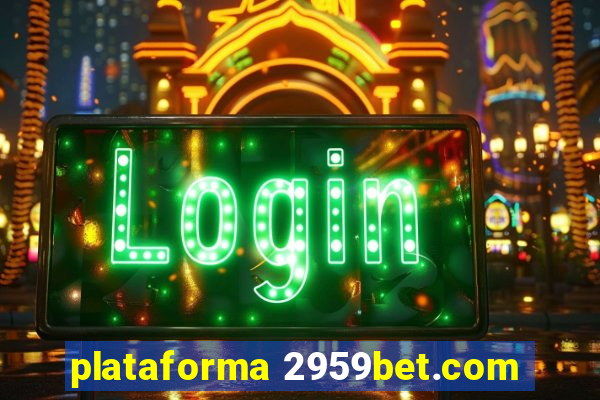 plataforma 2959bet.com