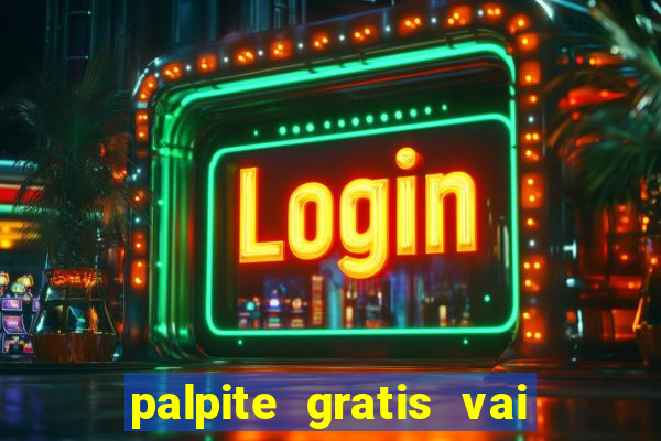 palpite gratis vai de bet