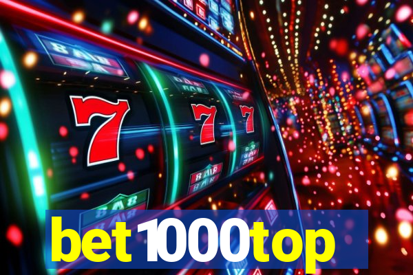 bet1000top