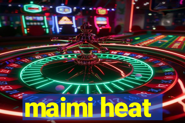 maimi heat