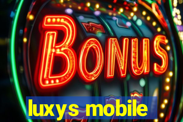 luxys mobile