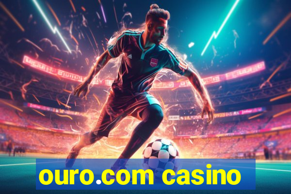 ouro.com casino