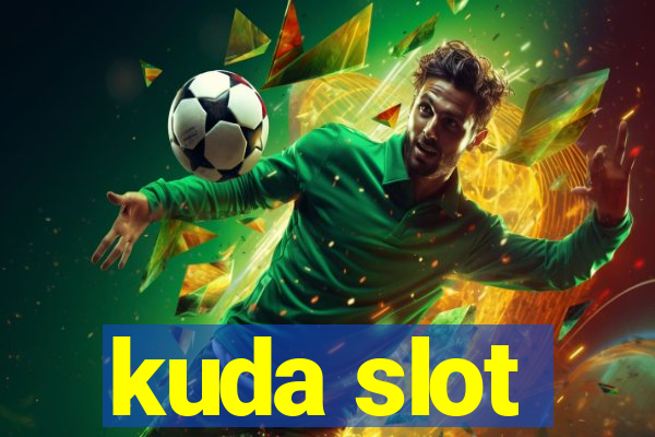 kuda slot