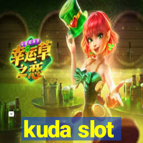 kuda slot