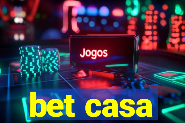 bet casa