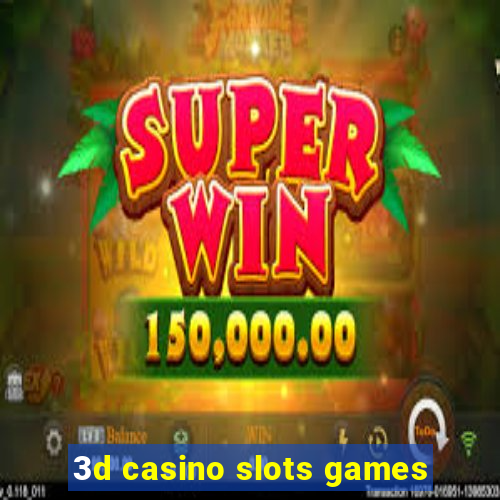 3d casino slots games