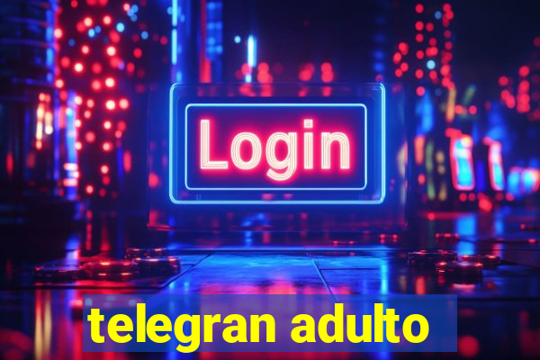 telegran adulto