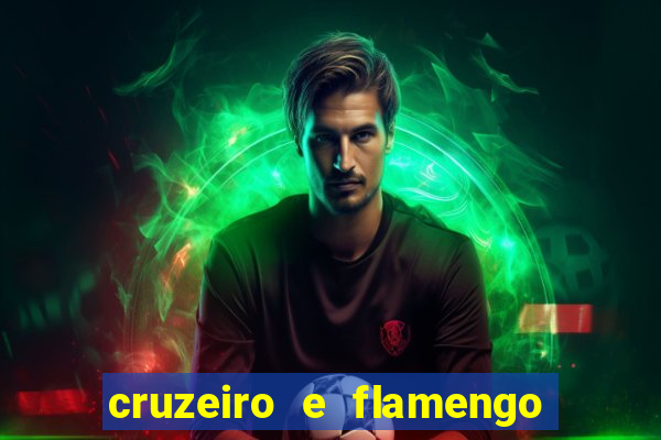 cruzeiro e flamengo ao vivo