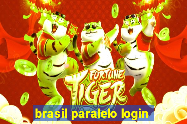 brasil paralelo login