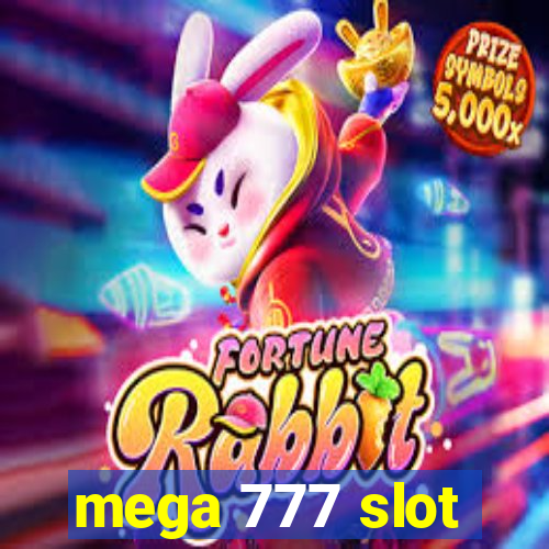 mega 777 slot