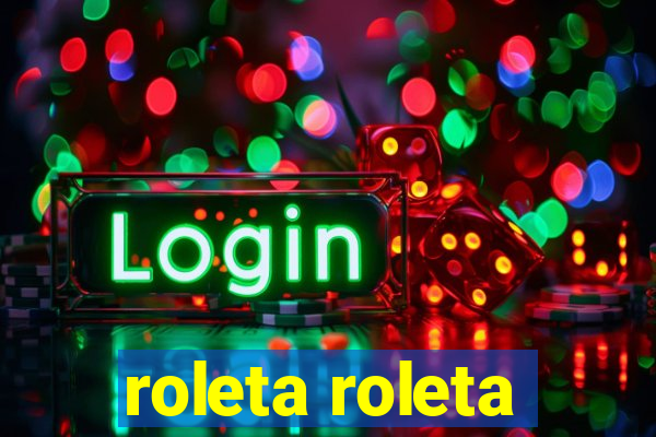 roleta roleta