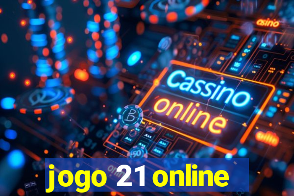 jogo 21 online