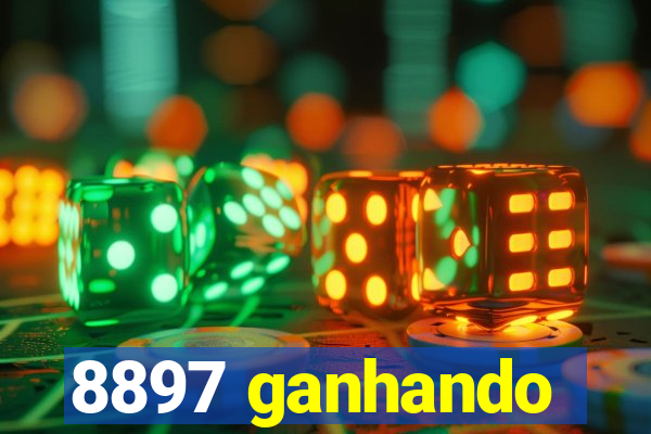 8897 ganhando