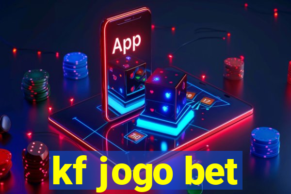 kf jogo bet