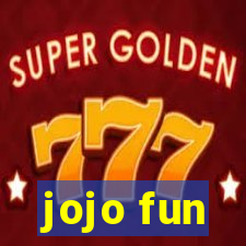 jojo fun