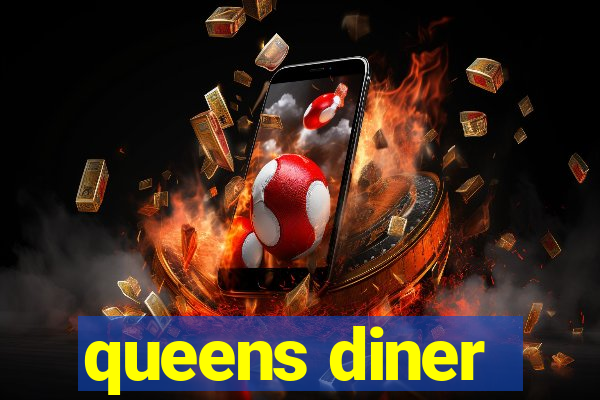 queens diner