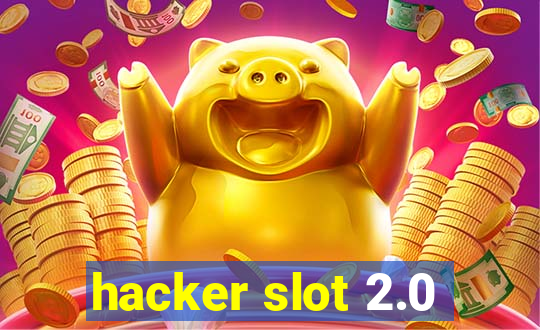 hacker slot 2.0