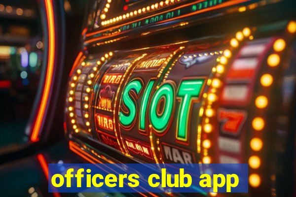 officers club app