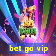 bet go vip