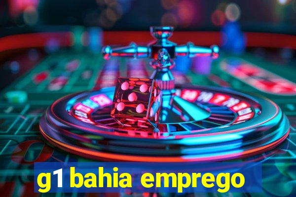 g1 bahia emprego