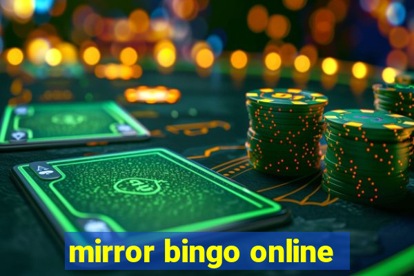 mirror bingo online