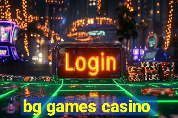 bg games casino