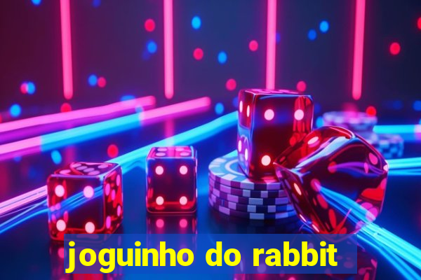 joguinho do rabbit