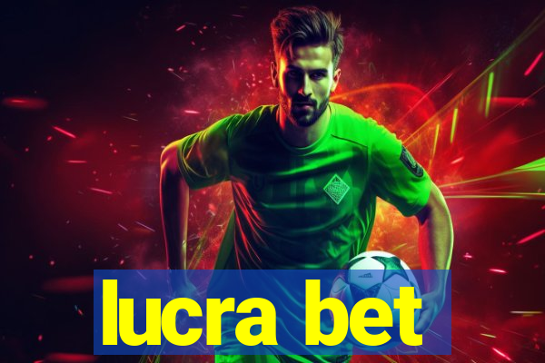 lucra bet